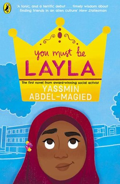 You Must Be Layla, Yassmin Abdel-Magied - Ebook - 9780241440506