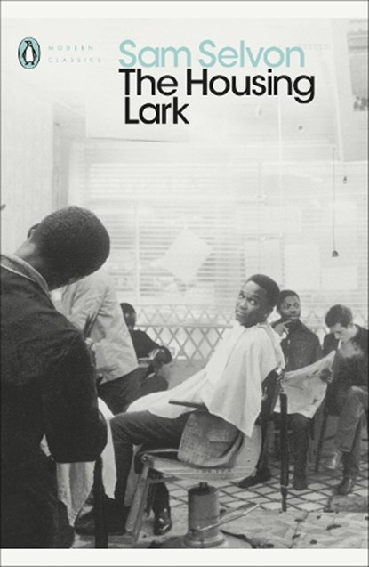 The Housing Lark, Sam Selvon - Paperback - 9780241441329