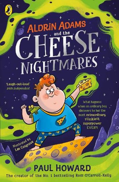 Aldrin Adams and the Cheese Nightmares, Paul Howard - Paperback - 9780241441657