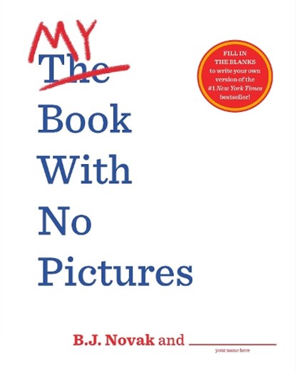 My Book With No Pictures, B. J. Novak - Paperback - 9780241444177