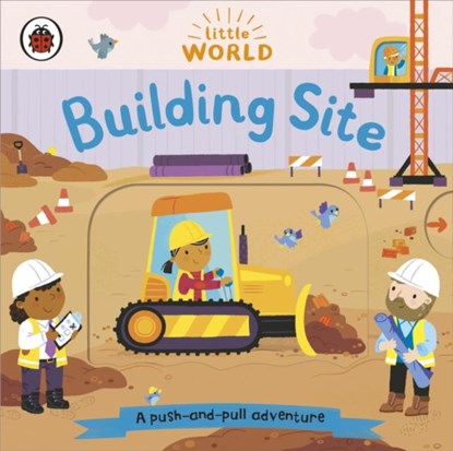 Little World: Building Site, Ladybird - Gebonden - 9780241446034