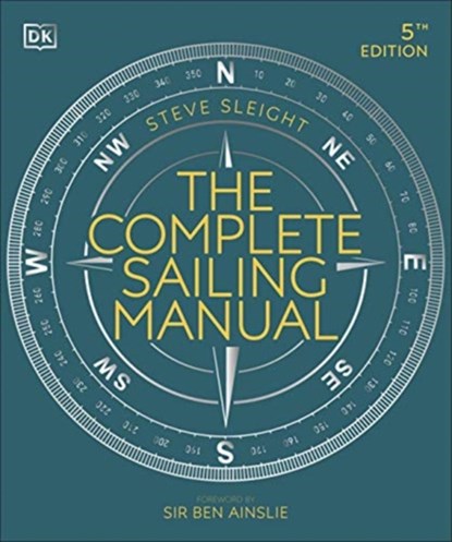 The Complete Sailing Manual, Steve Sleight - Paperback - 9780241446379