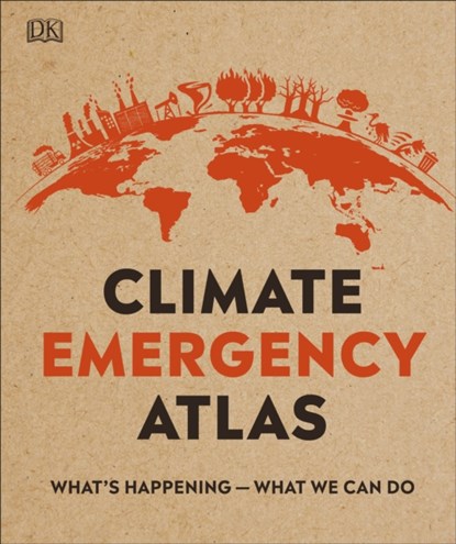 Climate Emergency Atlas, Dan Hooke - Gebonden - 9780241446430
