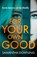 For Your Own Good, DOWNING,  Samantha - Gebonden - 9780241446881
