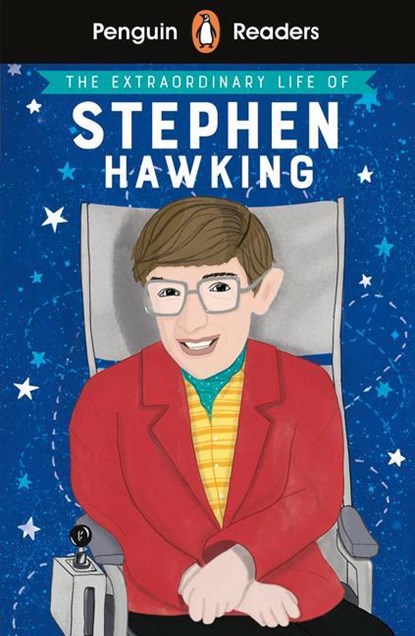 Penguin Readers Level 3: The Extraordinary Life of Stephen Hawking (ELT Graded Reader), Kate Scott - Paperback - 9780241447413