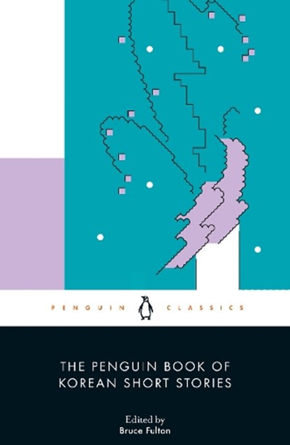 The Penguin Book of Korean Short Stories, Bruce Fulton - Paperback - 9780241448519