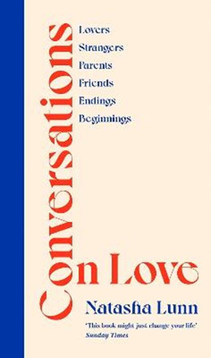 Conversations on Love, LUNN,  Natasha - Gebonden - 9780241448731
