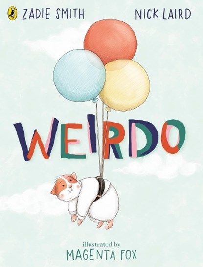 Weirdo, Zadie Smith ; Nick Laird - Paperback - 9780241449585