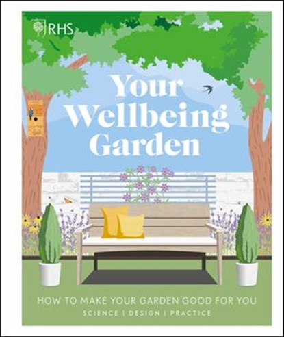 RHS Your Wellbeing Garden, Professor Alistair Griffiths ; Matthew Keightley ; Annie Gatti ; Zia Allaway ; Royal Horticultural Society (DK Rights) (DK IPL) - Ebook - 9780241449714