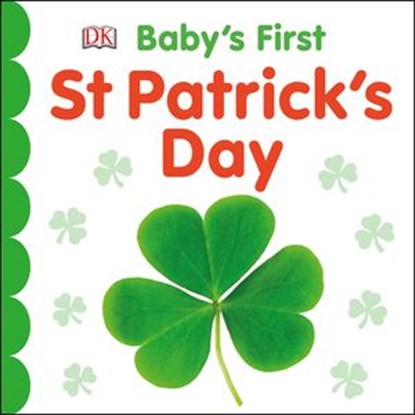 Baby's First St Patrick's Day, DK - Ebook - 9780241450345