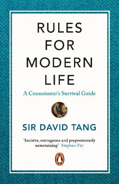 Rules for Modern Life, Sir David Tang - Paperback - 9780241453568