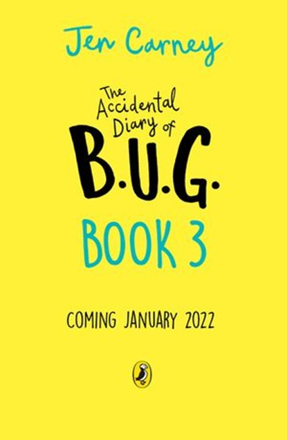 The Accidental Diary of B.U.G.: Sister Act, Jen Carney - Ebook - 9780241455500