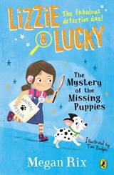 Lizzie and Lucky: The Mystery of the Missing Puppies - Megan Rix - 9780241455524