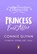 Princess Ever After, Connie Glynn - Gebonden - 9780241458396