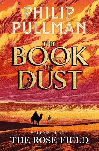 The Rose Field: The Book of Dust Volume Three, Philip Pullman - Paperback - 9780241458709