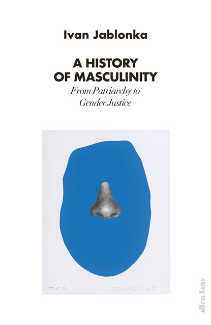 A History of Masculinity, Ivan Jablonka - Gebonden - 9780241458792