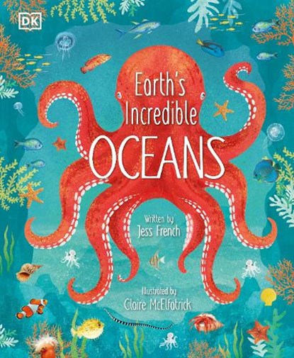 Earth's Incredible Oceans, Jess French - Gebonden - 9780241459140