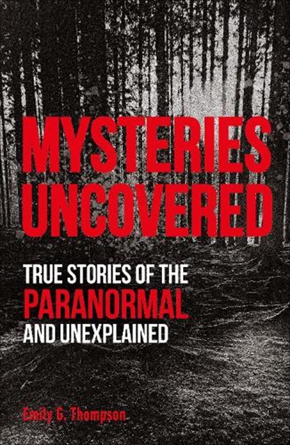 Mysteries Uncovered, Emily G. Thompson - Paperback - 9780241460511