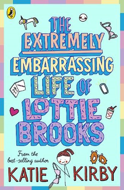 The Extremely Embarrassing Life of Lottie Brooks, Katie Kirby - Paperback - 9780241460887
