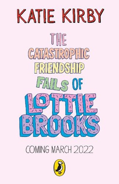The Catastrophic Friendship Fails of Lottie Brooks, Katie Kirby - Paperback - 9780241460900