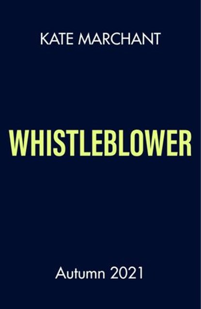 Whistleblower, Kate Marchant - Ebook - 9780241460986