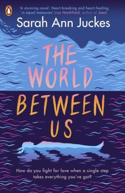 The World Between Us, Sarah Ann Juckes - Paperback - 9780241462072