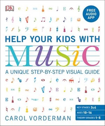 Help Your Kids with Music, Ages 10-16 (Grades 1-5), Carol Vorderman - Ebook - 9780241462553
