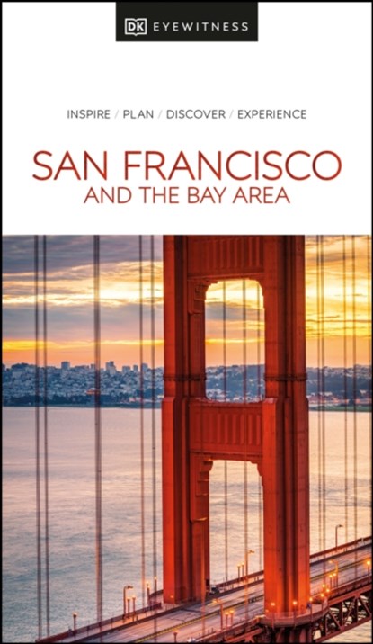 DK Eyewitness San Francisco and the Bay Area, DK Eyewitness - Paperback - 9780241462850