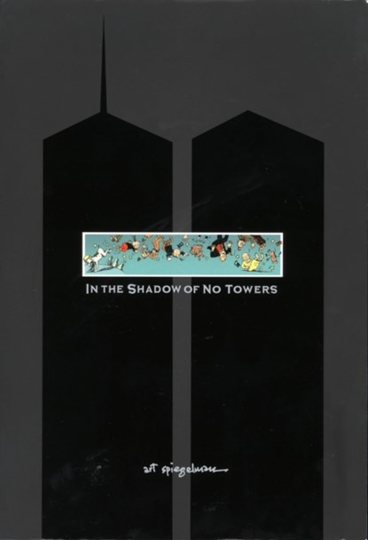 In the Shadow of No Towers, Art Spiegelman - Gebonden - 9780241463970