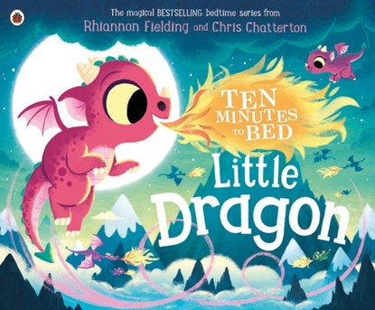 Ten Minutes to Bed: Little Dragon, Rhiannon Fielding - Paperback - 9780241464373