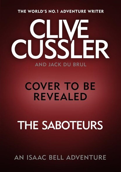 The Saboteurs, CUSSLER,  Clive ; Brul, Jack du - Paperback - 9780241464533