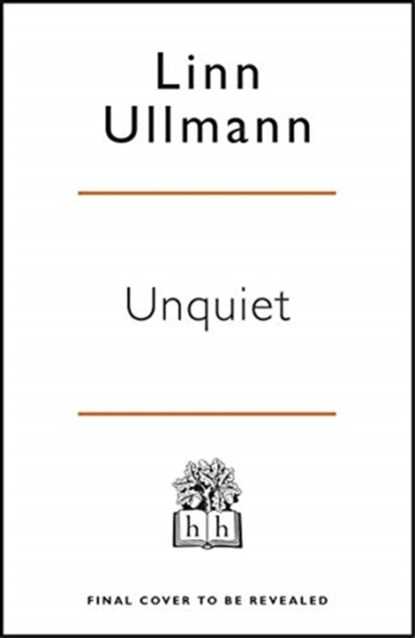 Unquiet, Linn Ullmann - Paperback - 9780241464625