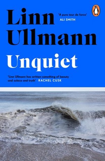 Unquiet, Linn Ullmann - Ebook - 9780241464632
