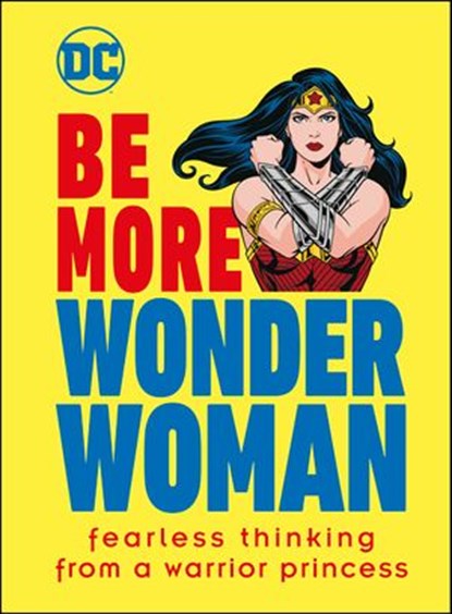 Be More Wonder Woman, Cheryl Rickman - Ebook - 9780241464922