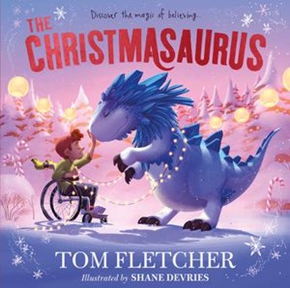 The Christmasaurus, Tom Fletcher - Ebook - 9780241466780