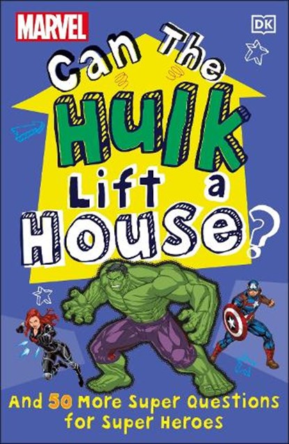 Marvel Can The Hulk Lift a House?, Melanie Scott - Paperback - 9780241467664