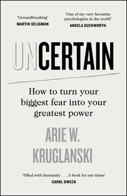 Uncertain, Arie Kruglanski - Gebonden - 9780241467695