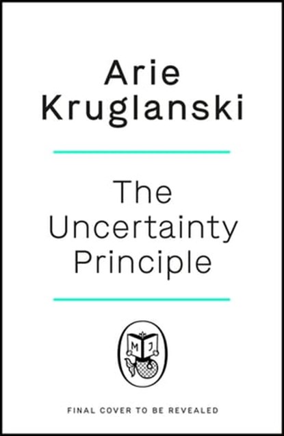 Uncertain, Arie Kruglanski - Ebook - 9780241467725