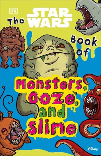 The Star Wars Book of Monsters, Ooze and Slime, Katie Cook - Paperback - 9780241467756