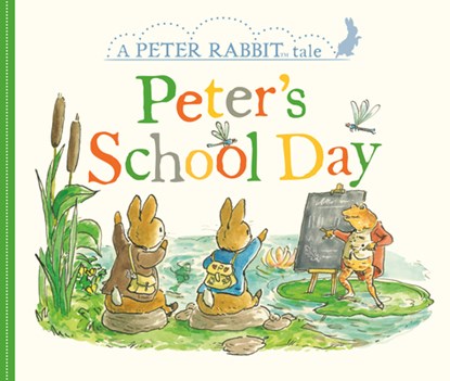 Peter's School Day: A Peter Rabbit Tale, Beatrix Potter - Gebonden - 9780241470176