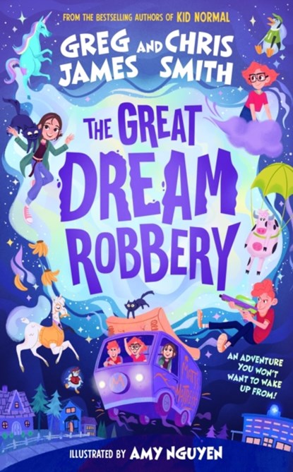 The Great Dream Robbery, Greg James ; Chris Smith - Paperback - 9780241470473