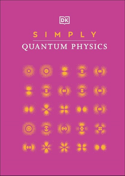 Simply Quantum Physics, DK - Gebonden Gebonden - 9780241471227