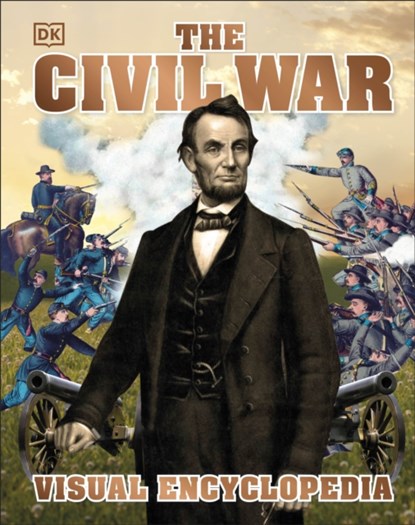 The American Civil War Visual Encyclopedia, DK - Gebonden - 9780241471333