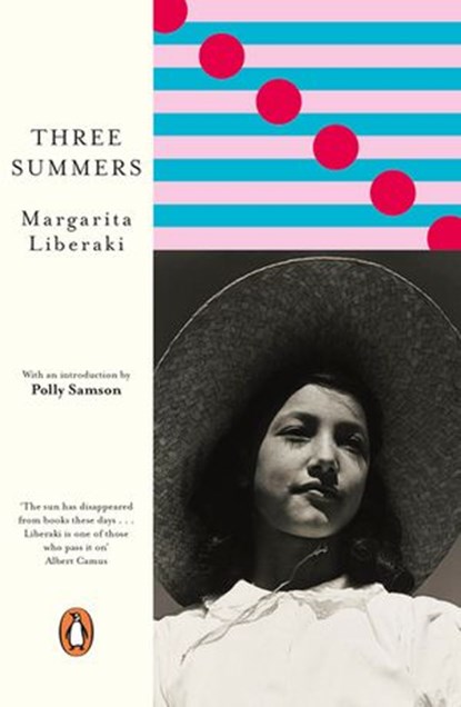 Three Summers, Margarita Liberaki - Ebook - 9780241475072
