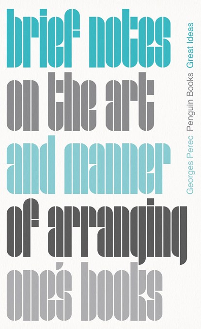 Brief Notes on the Art and Manner of Arranging One's Books, Georges Perec - Paperback - 9780241475218