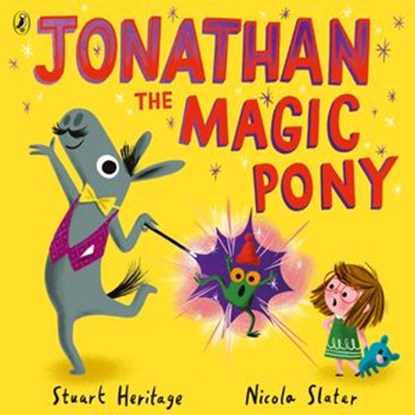 Jonathan the Magic Pony, Stuart Heritage - Ebook - 9780241475829