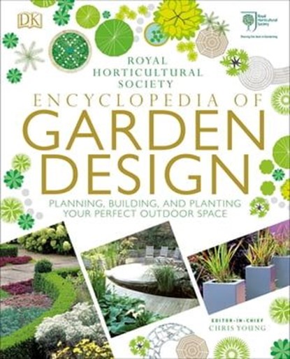RHS Encyclopedia of Garden Design, Chris Young ; Royal Horticultural Society (DK Rights) (DK IPL) - Ebook - 9780241477731