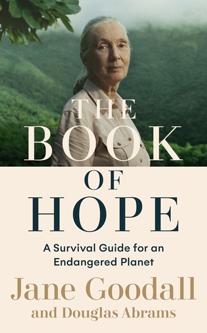 The Book of Hope, Jane Goodall ; Douglas Abrams - Gebonden Gebonden - 9780241478578