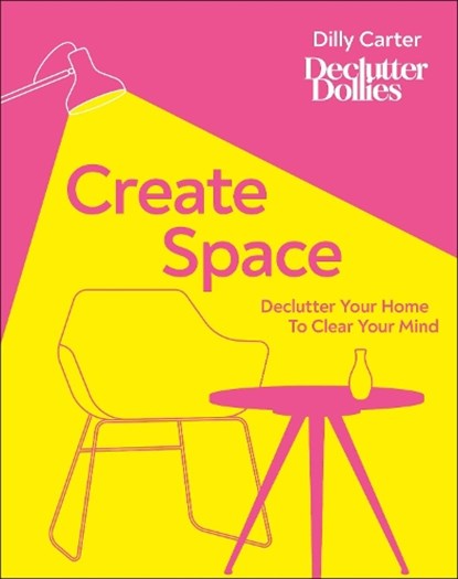 Create Space, Dilly Carter - Gebonden Gebonden - 9780241479285