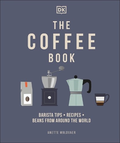 The Coffee Book, Anette Moldvaer - Gebonden Gebonden - 9780241481127